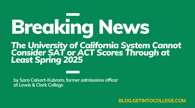 Breaking News: The University of California System Cannot Consider SAT or ACT Scores