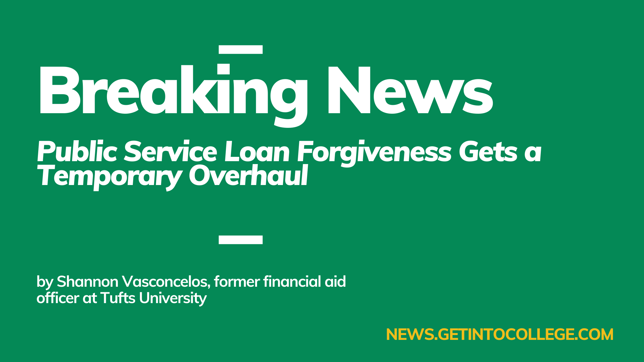 Public Service Loan Forgiveness Breaking News Post